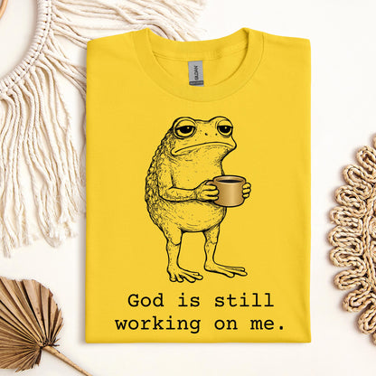 God Is Still Working On Me 01