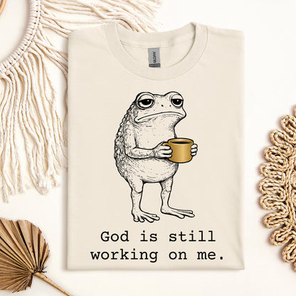 God Is Still Working On Me 01