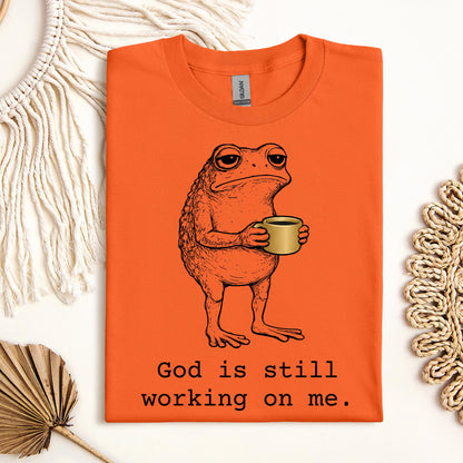 God Is Still Working On Me 01