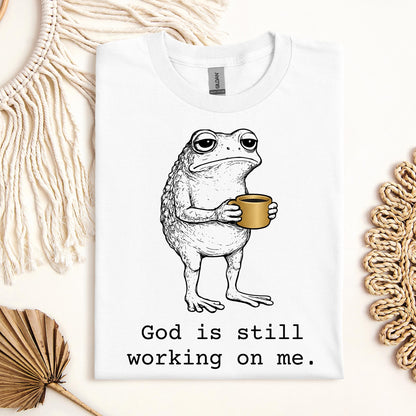 God Is Still Working On Me 01