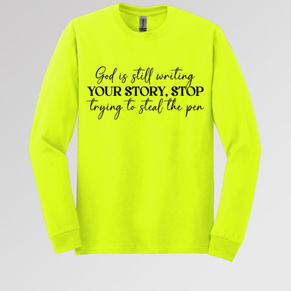 God Is Still Writing Your Story Stop Trying To Steal The Pen 01