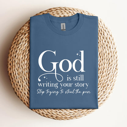 God Is Still Writing Your Story