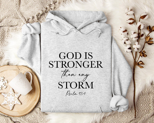 God Is Stronger Than My Storm Hoodie