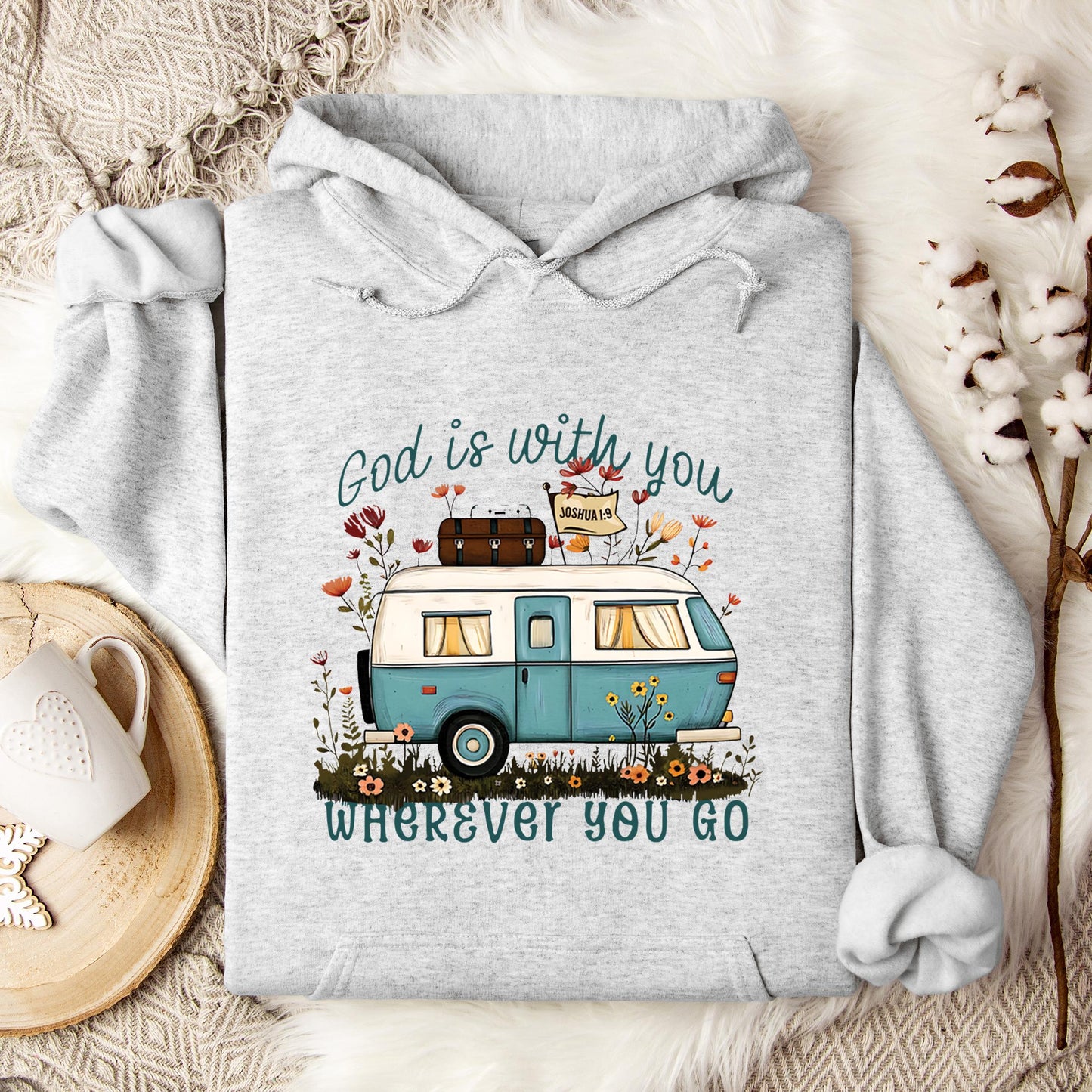 God Is With You Wherever You Go Hoodie