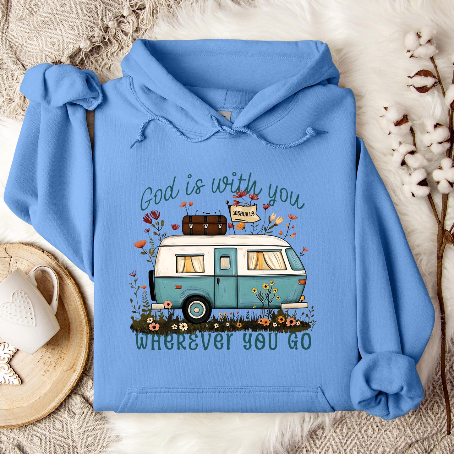 God Is With You Wherever You Go Hoodie