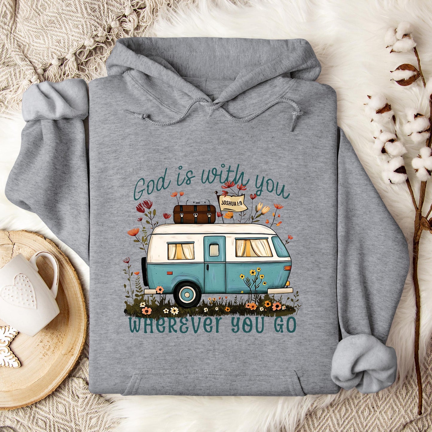 God Is With You Wherever You Go Hoodie