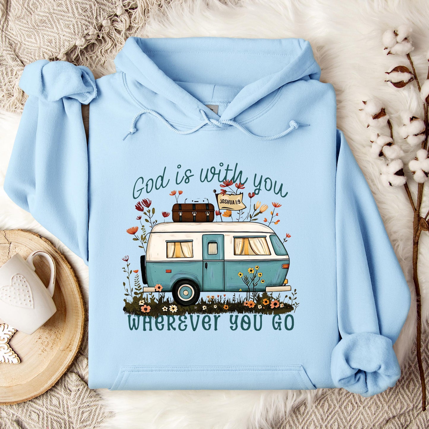 God Is With You Wherever You Go Hoodie