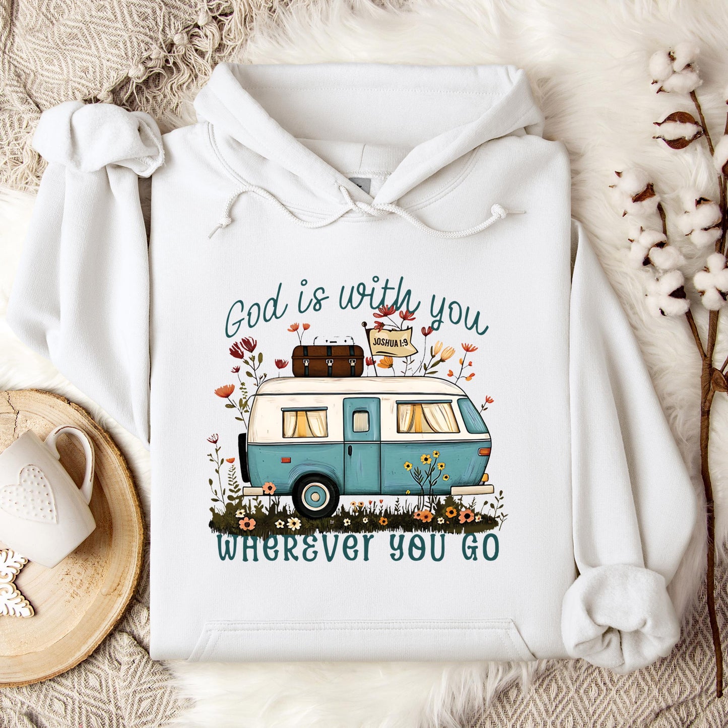 God Is With You Wherever You Go Hoodie