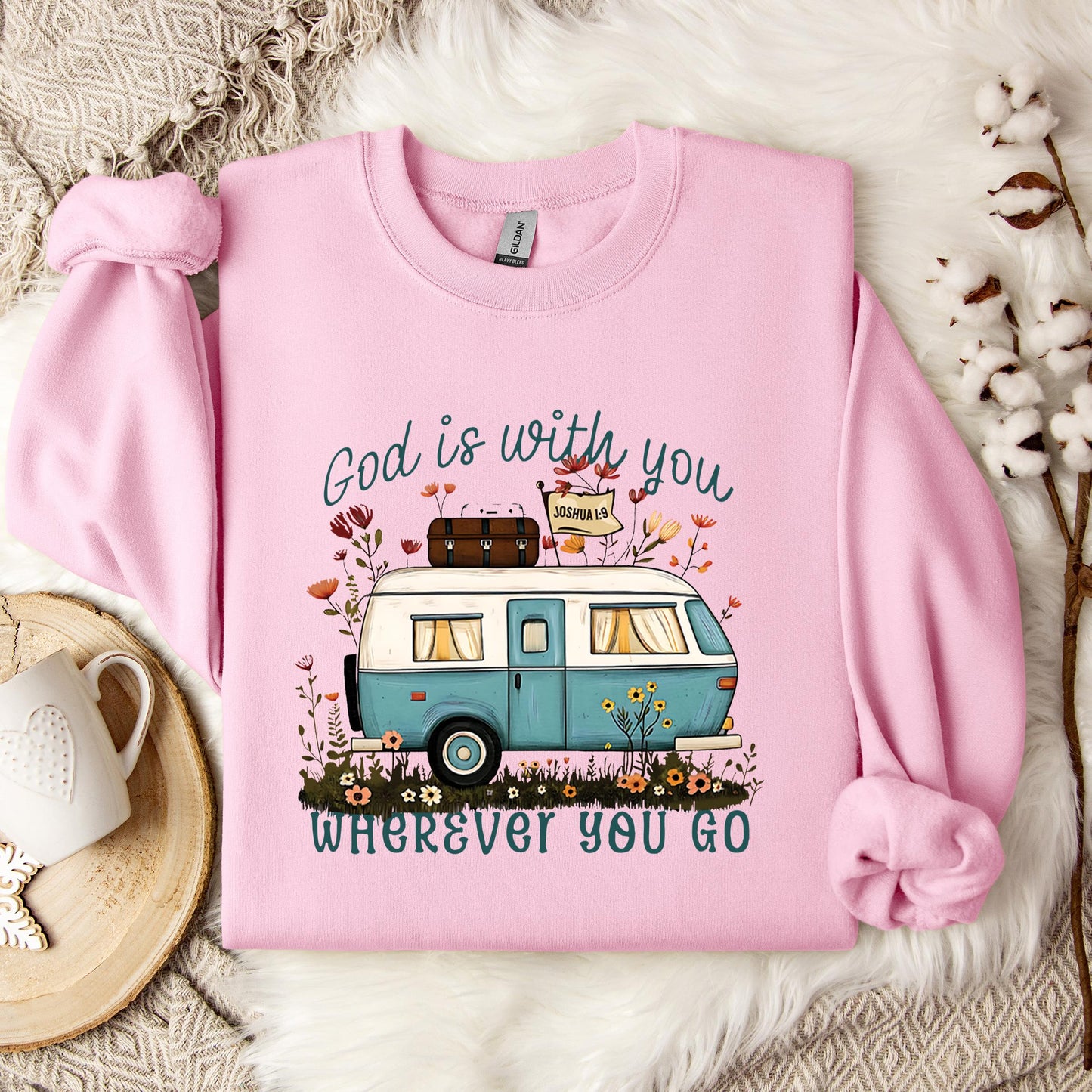 God Is With You Wherever You Go Sweatshirt