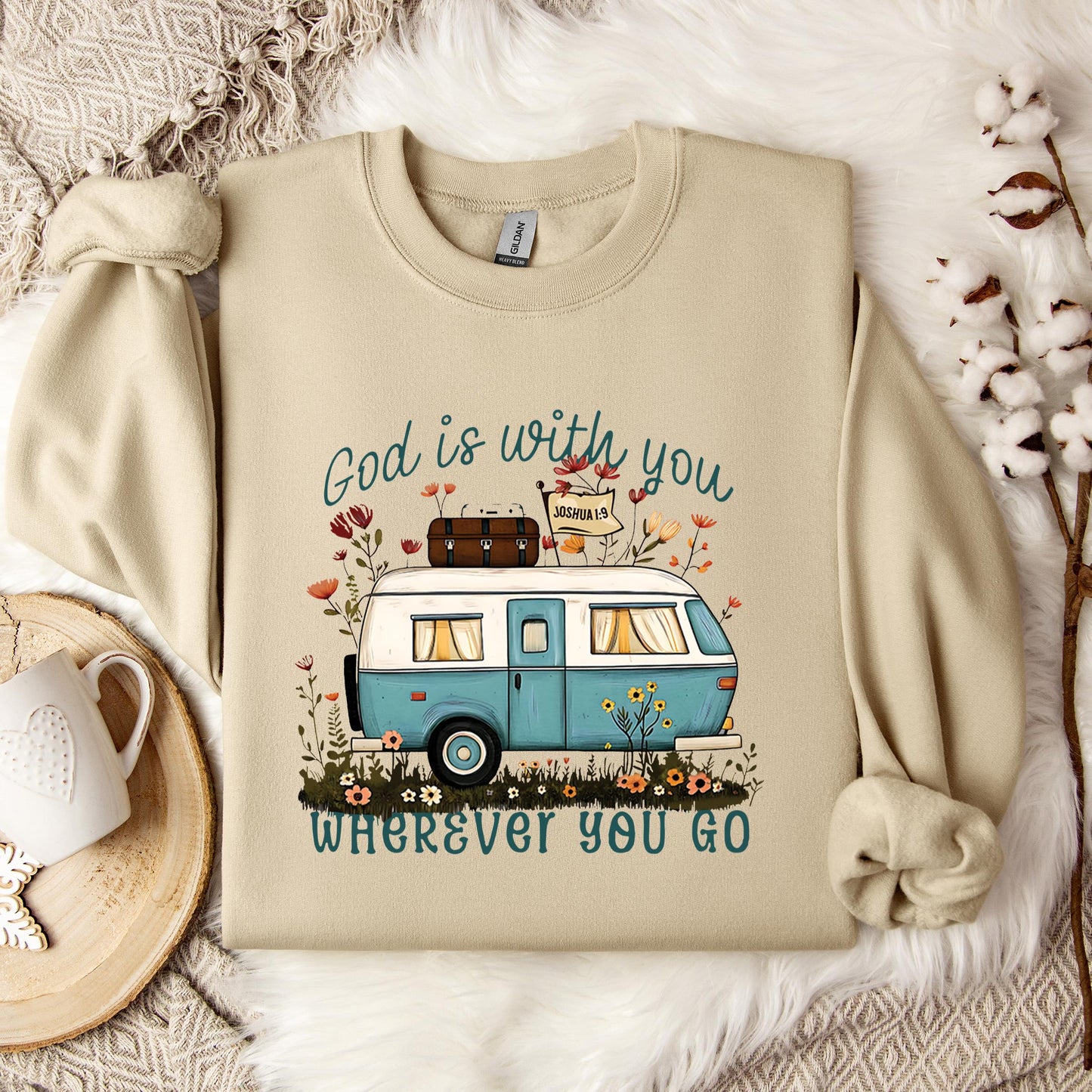 God Is With You Wherever You Go Sweatshirt
