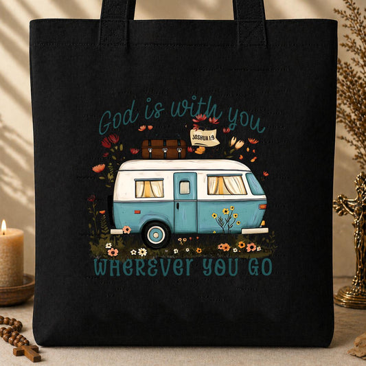 God Is With You Wherever You Go Tote Bag