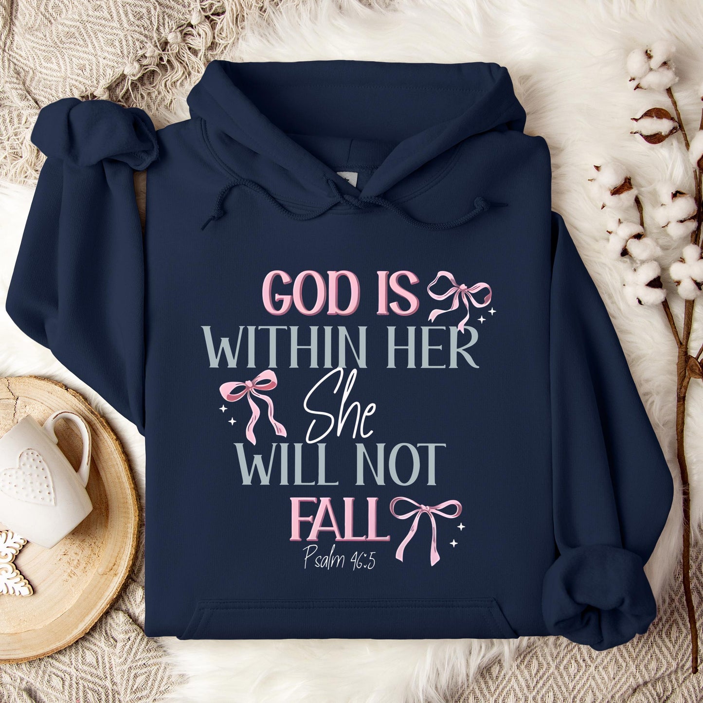 God Is Within Her She Will Not Fall Psalm 46.5 01 Hoodie