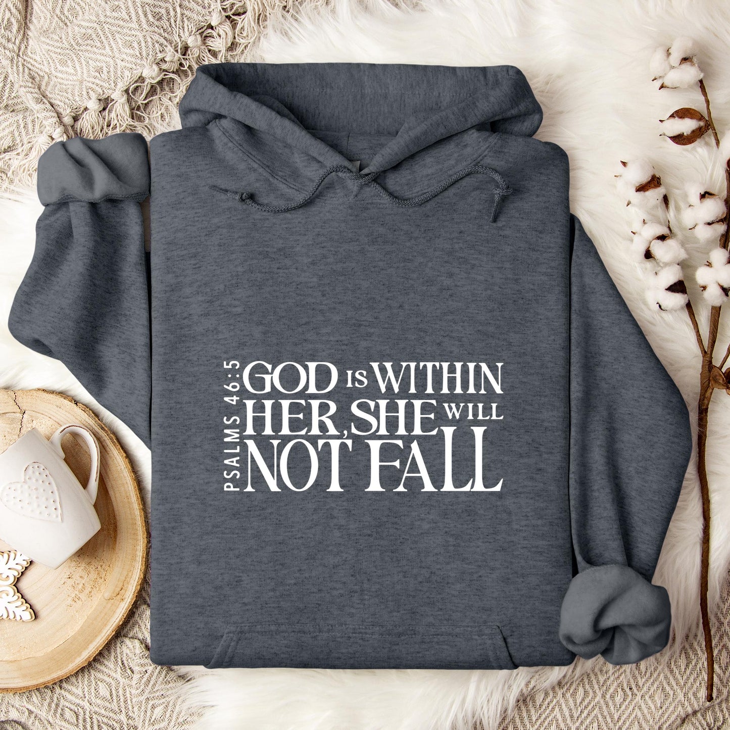 God Is Within Her She Will Not Fall Psalms 46.5 Hoodie