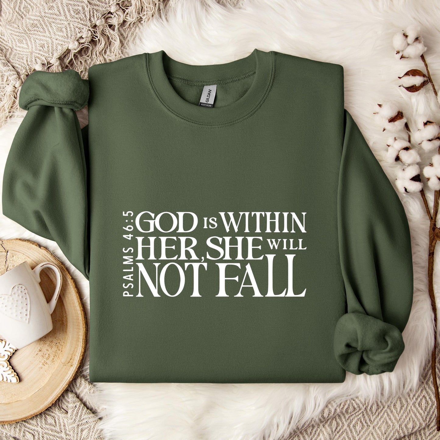 God Is Within Her She Will Not Fall Psalms 46.5 Sweatshirt