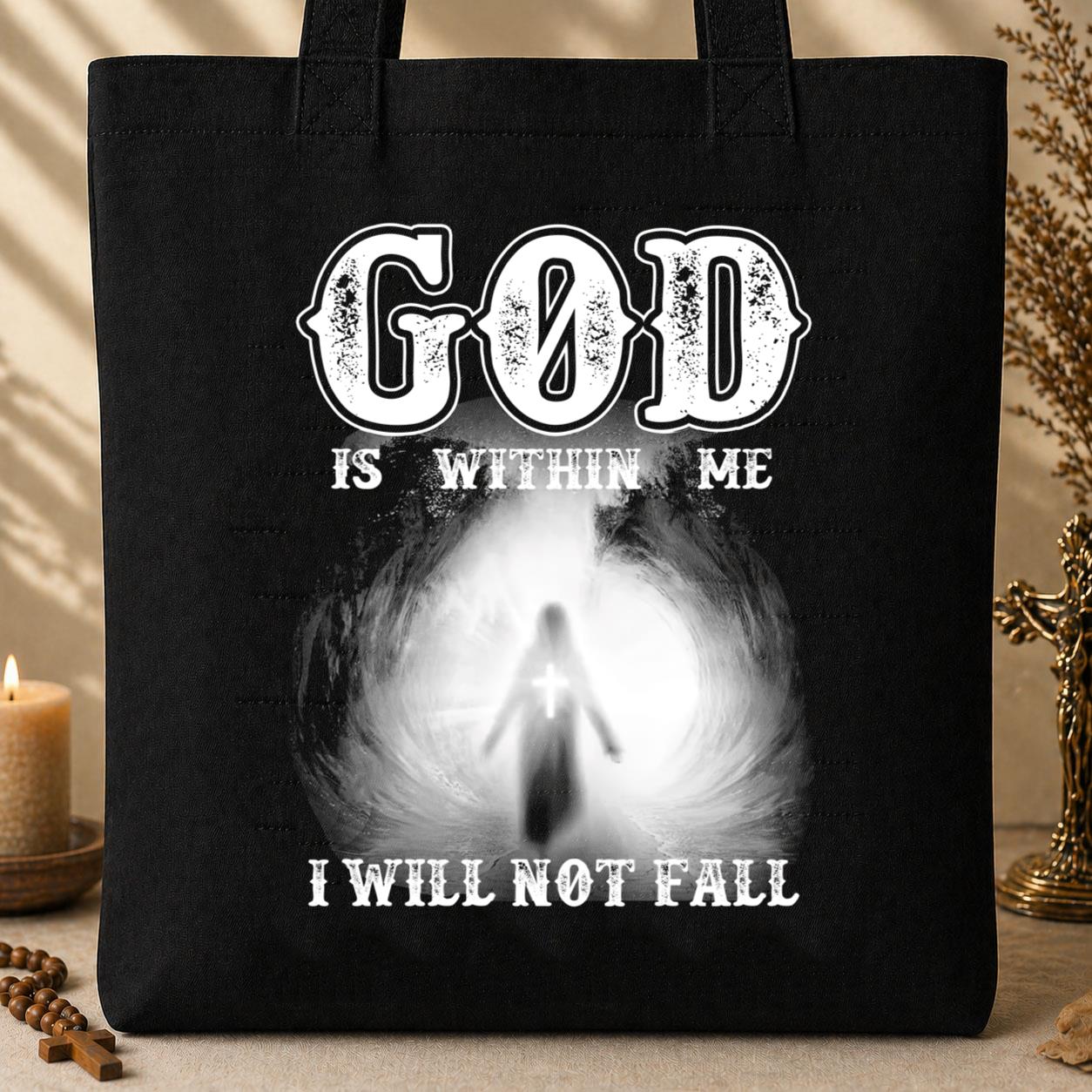 God Is Within Me I Will Not Fall Tote Bag