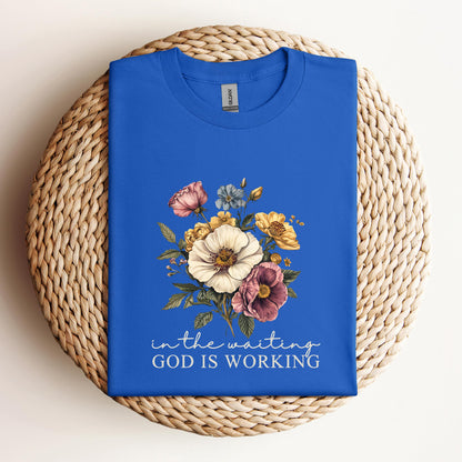 God Is Working In The Waiting
