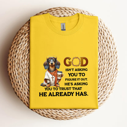 God Isn't Asking You Dog
