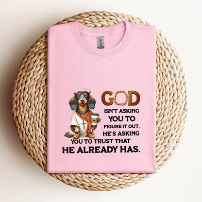 God Isn't Asking You Dog