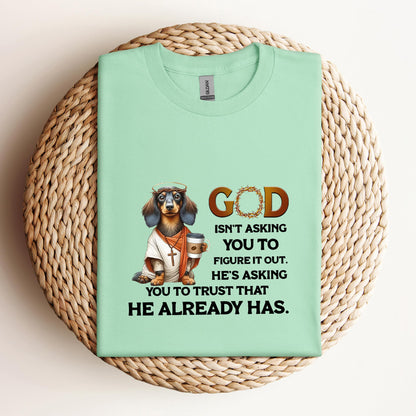 God Isn't Asking You Dog
