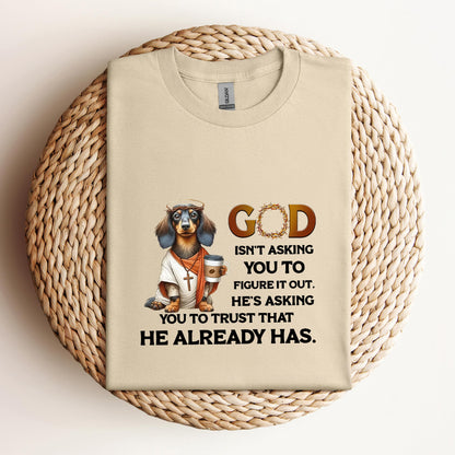 God Isn't Asking You Dog