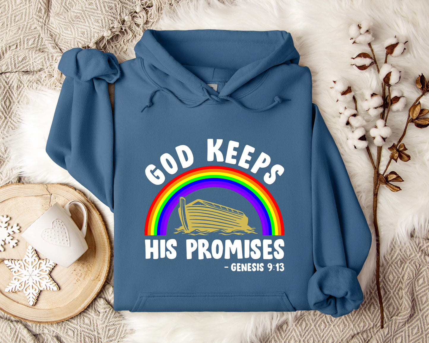 God Keeps His Promises Genesis 9.13 Hoodie