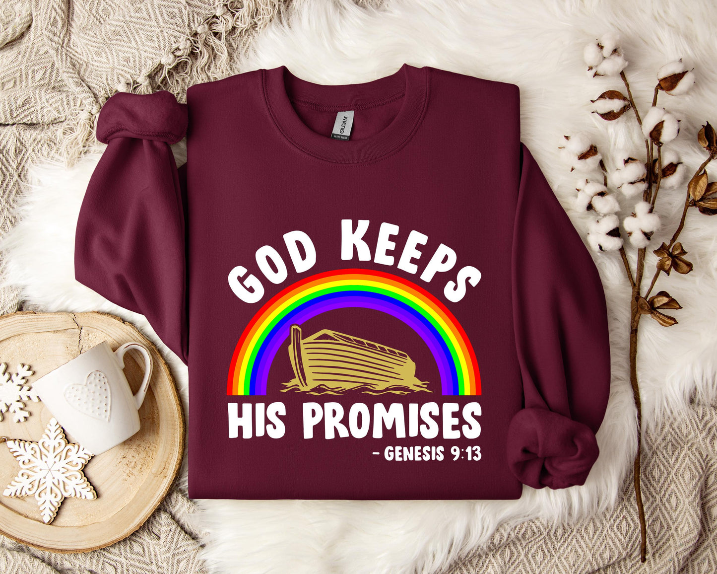 God Keeps His Promises Genesis 9.13 Sweatshirt