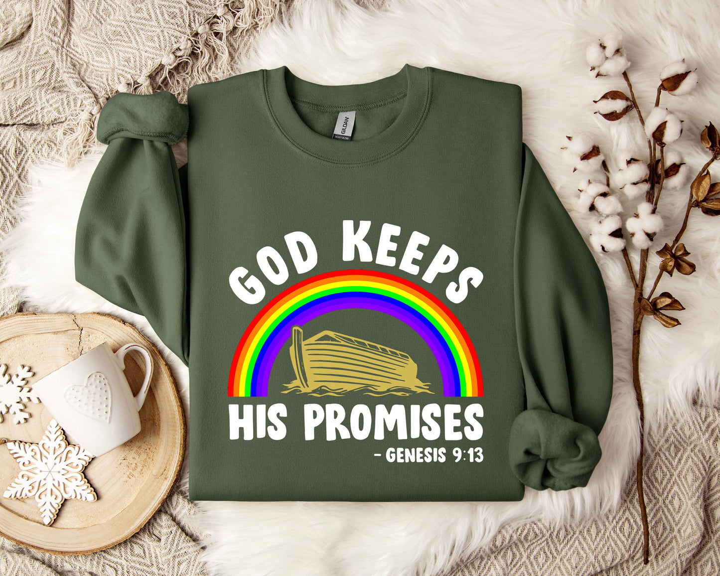 God Keeps His Promises Genesis 9.13 Sweatshirt