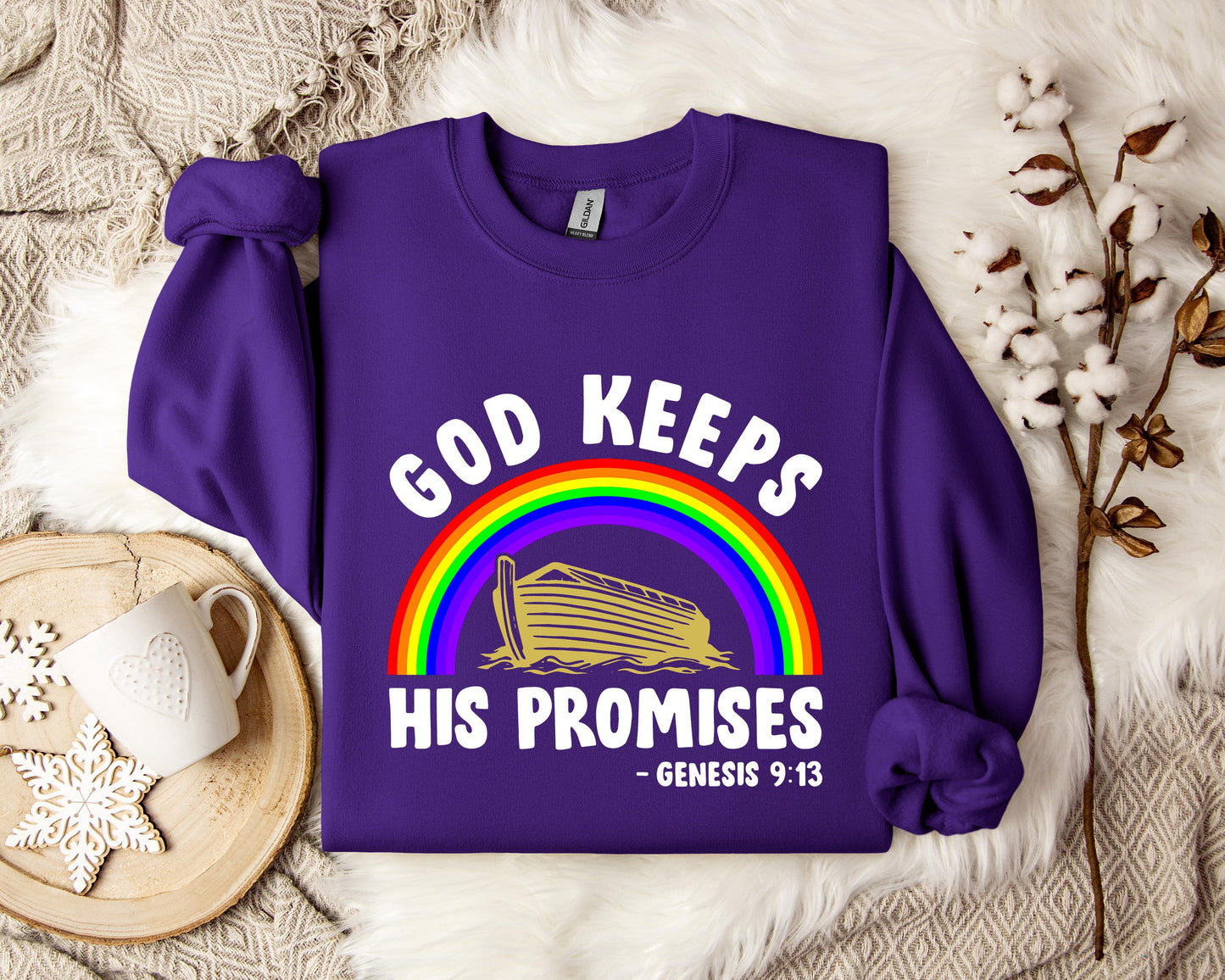 God Keeps His Promises Genesis 9.13 Sweatshirt