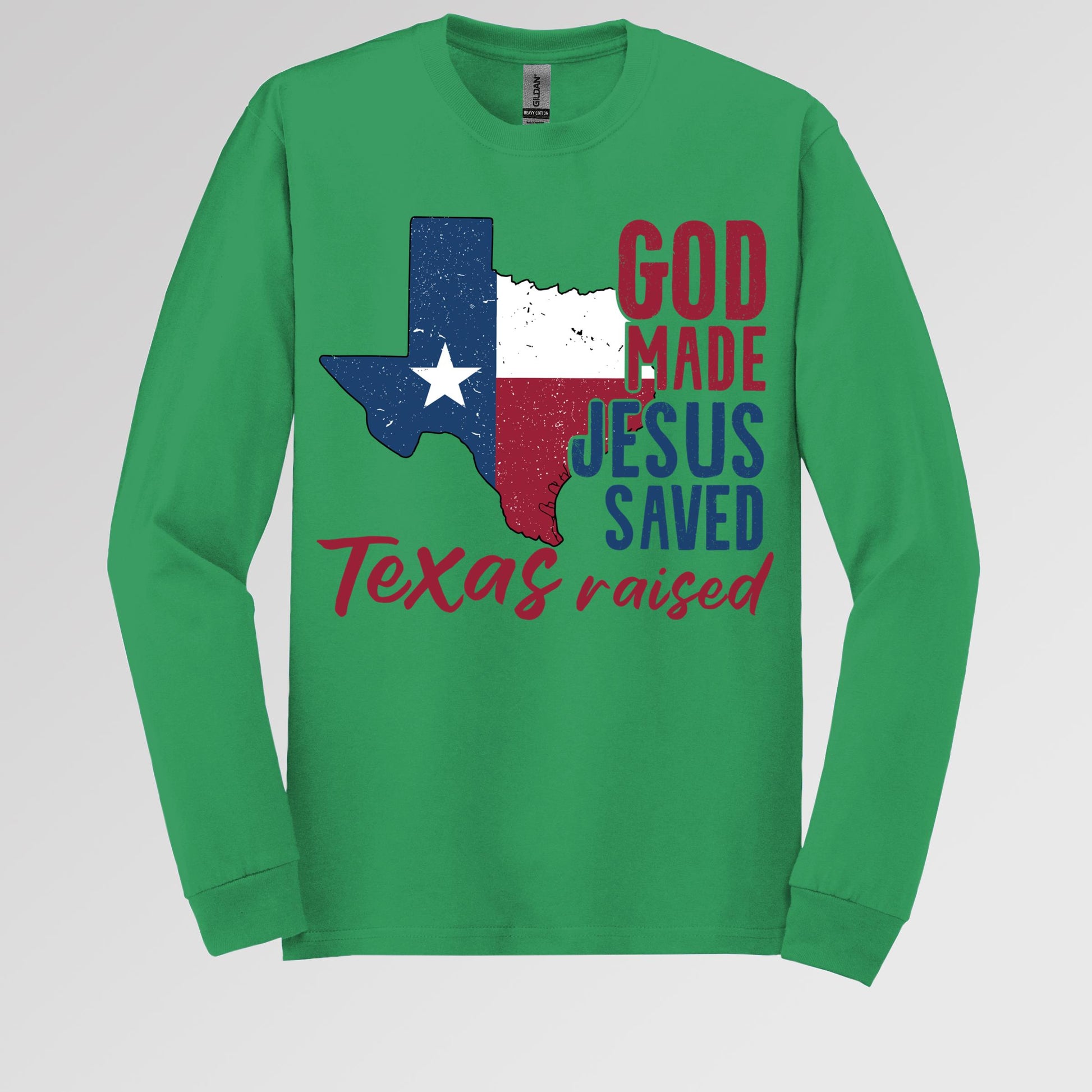 God Made Jesus Saved Texas Raised 01