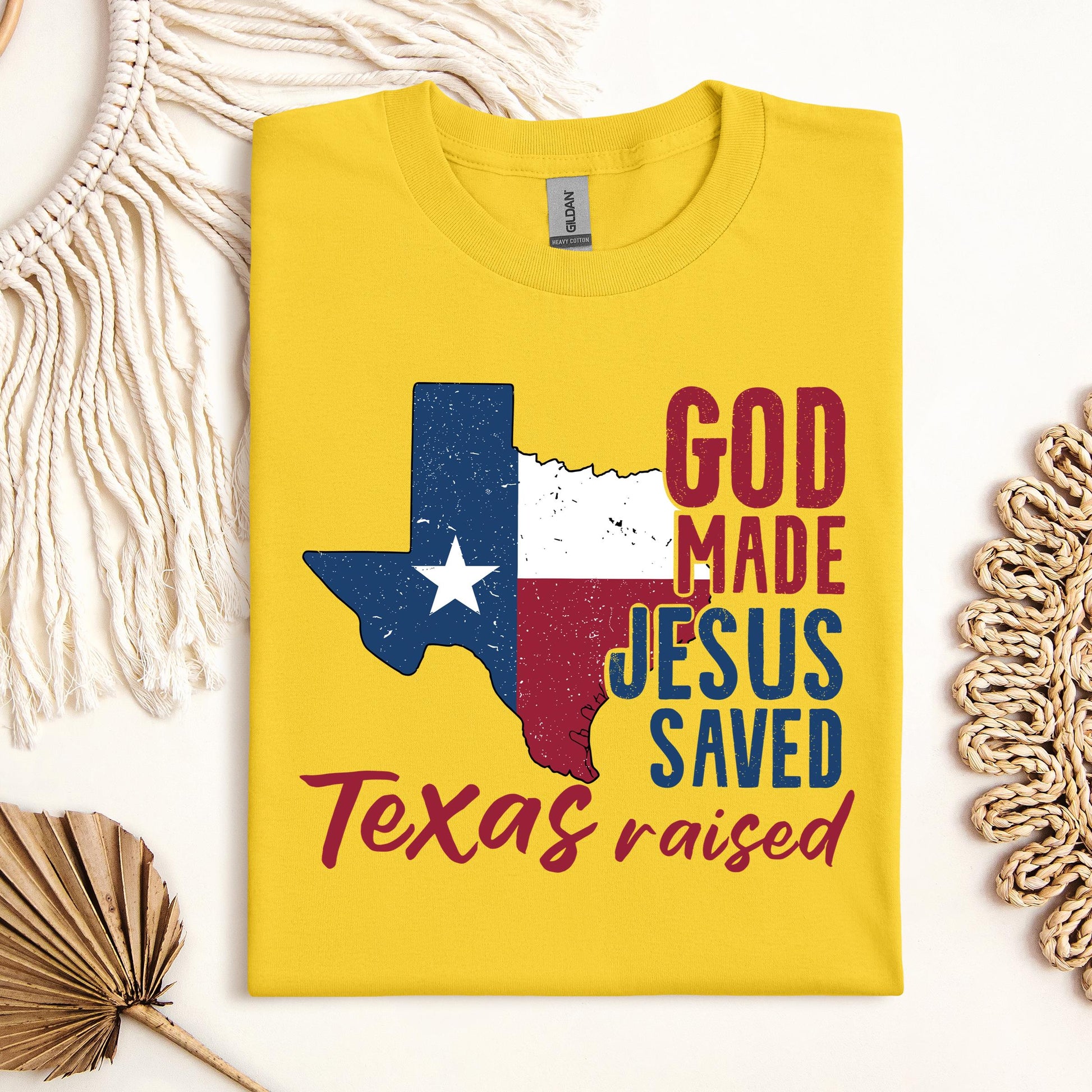 God Made Jesus Saved Texas Raised 01