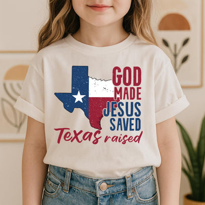 God Made Jesus Saved Texas Raised 01