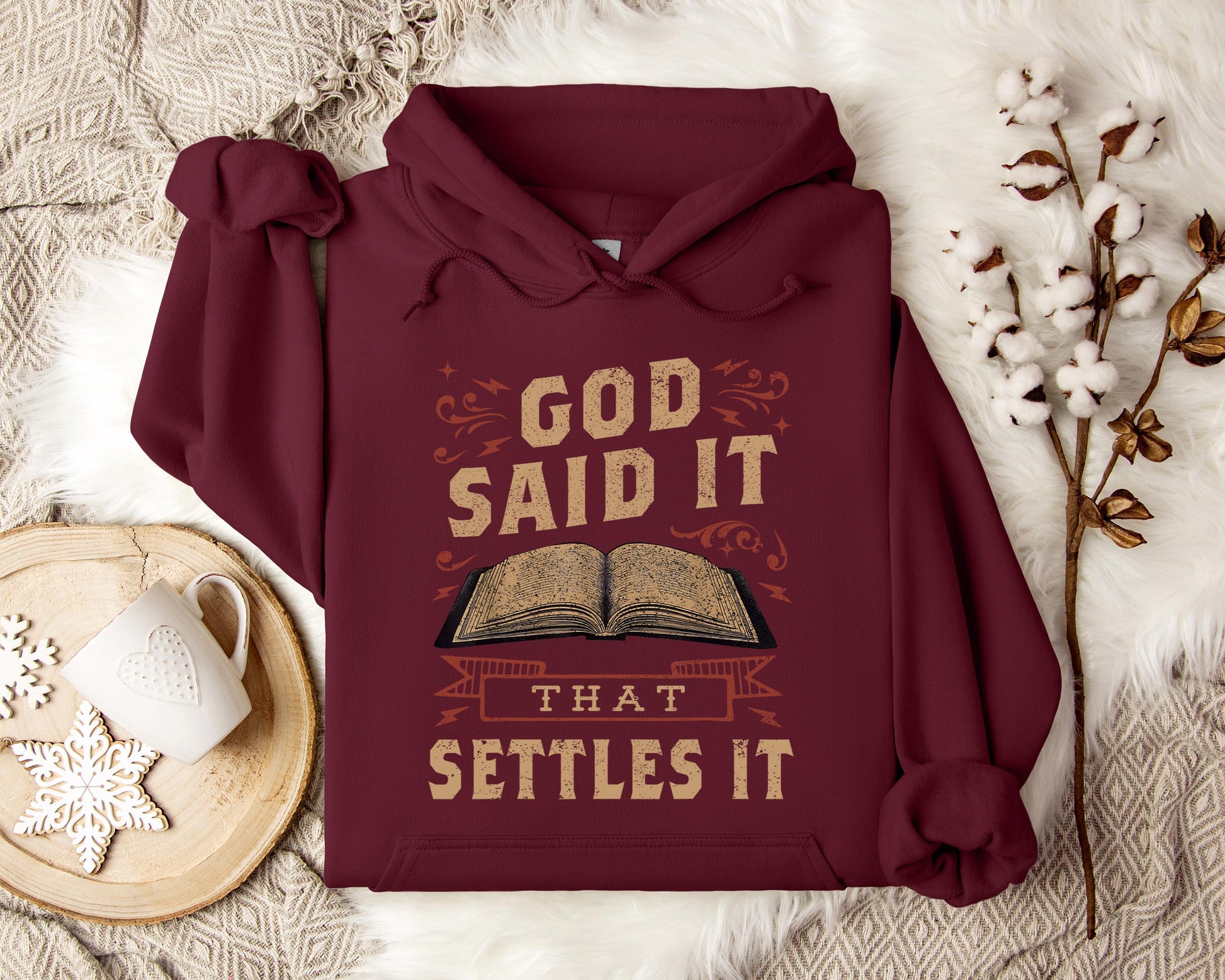 God Said It That Settles It Hoodie