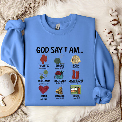 God Say I Am Sweatshirt