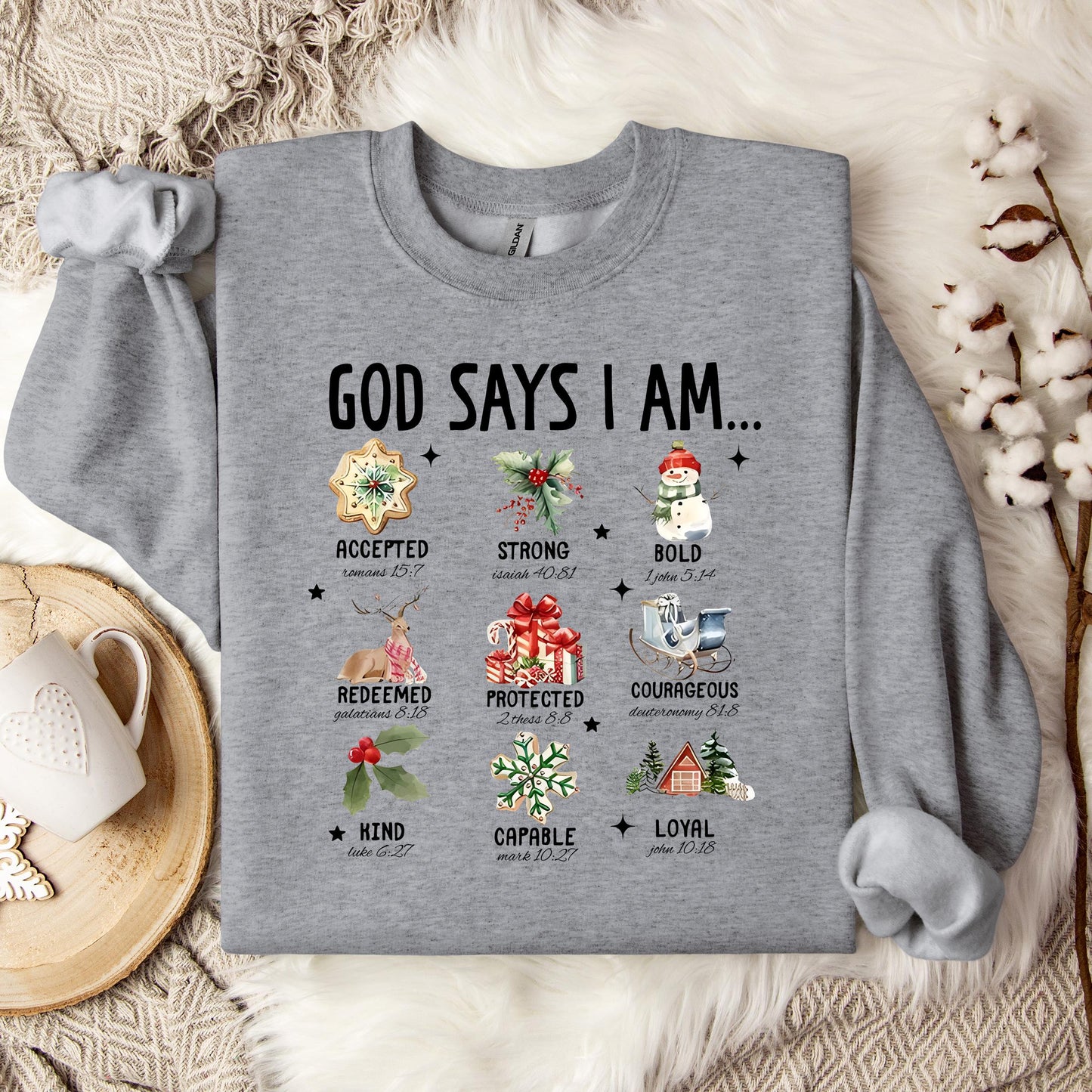 God Says I Am Christmas 01 Sweatshirt