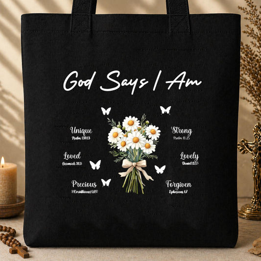 God Says I Am Tote Bag