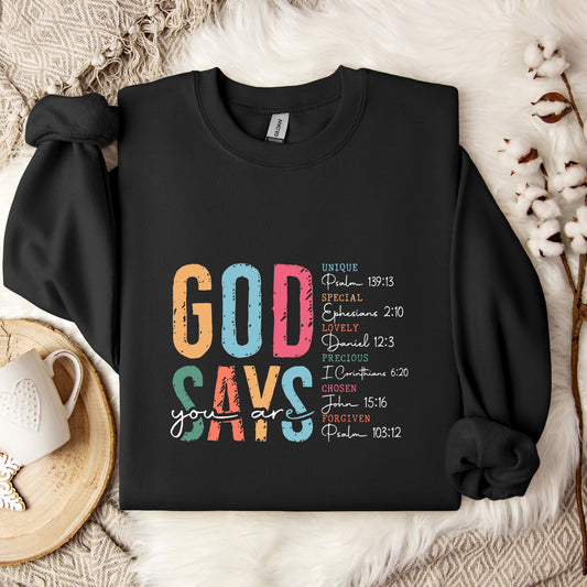 God Says You Are 01 Sweatshirt