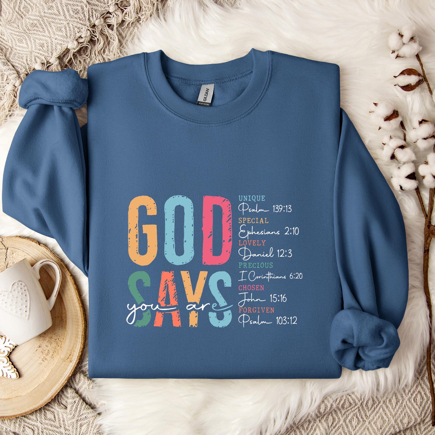 God Says You Are 01 Sweatshirt