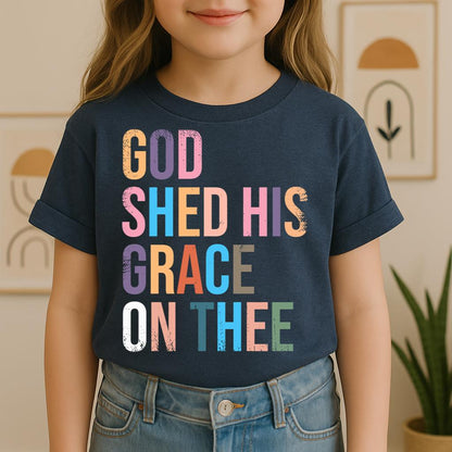 God Shed His Grace On Thee 07