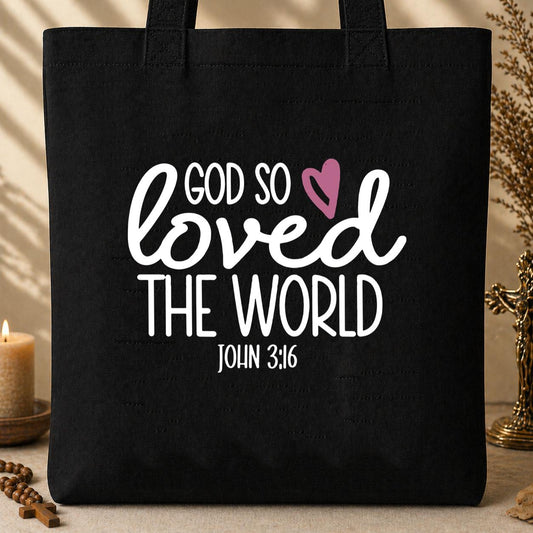 God So Loved The World John 3.16 02 Tote Bag