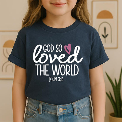 God So Loved The World John 3.16 02