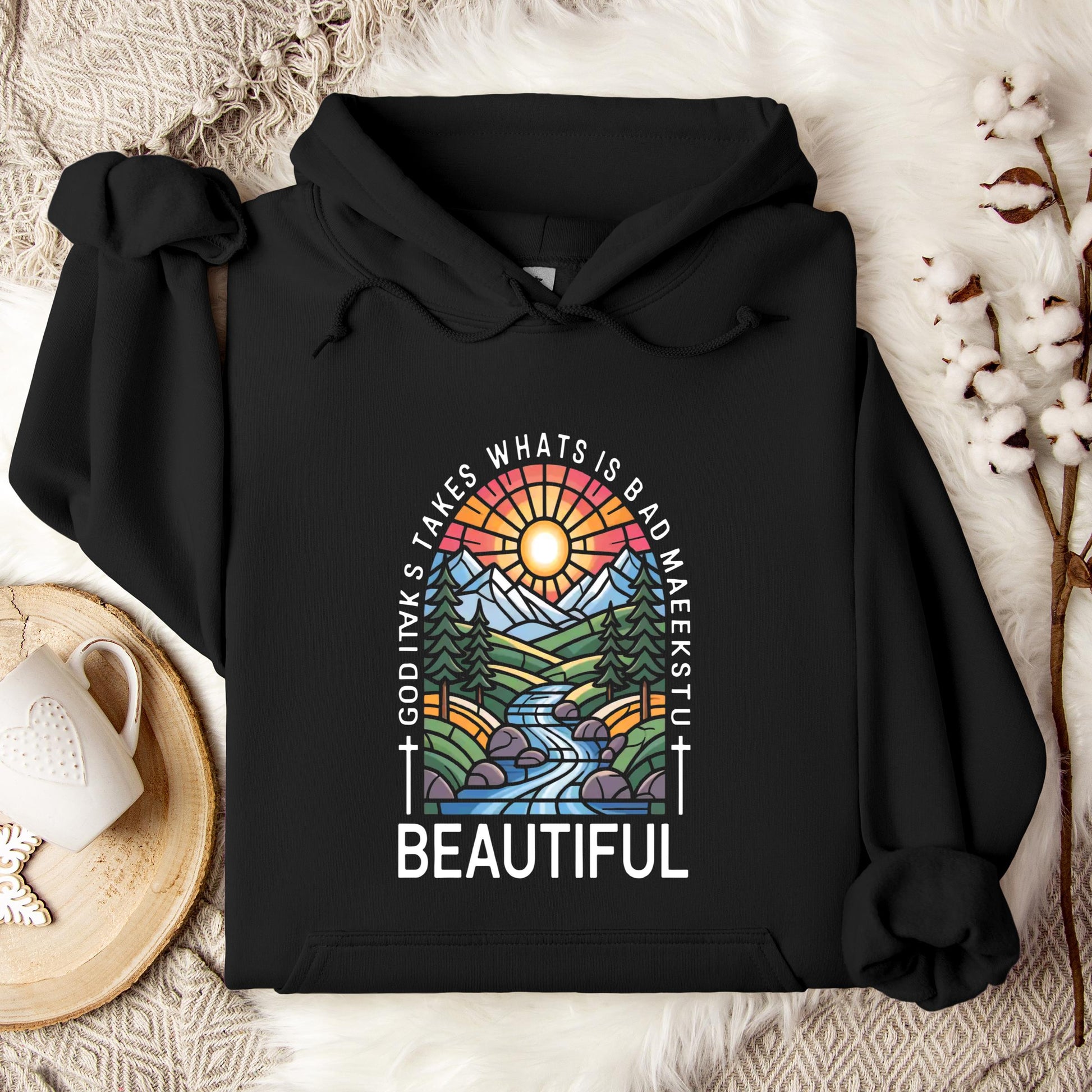 God Takes What Is Broken Makes It Beautiful 01 Hoodie