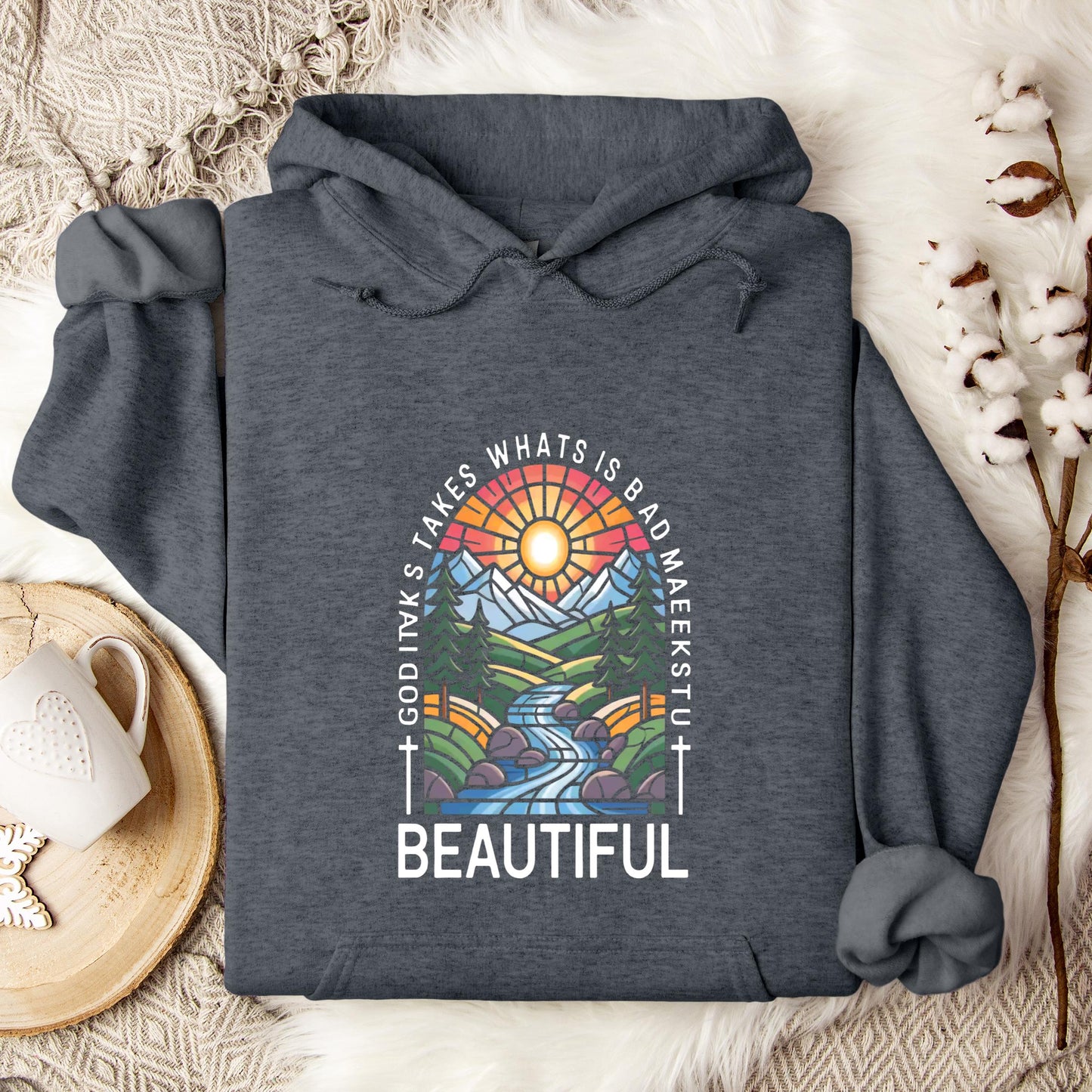 God Takes What Is Broken Makes It Beautiful 01 Hoodie
