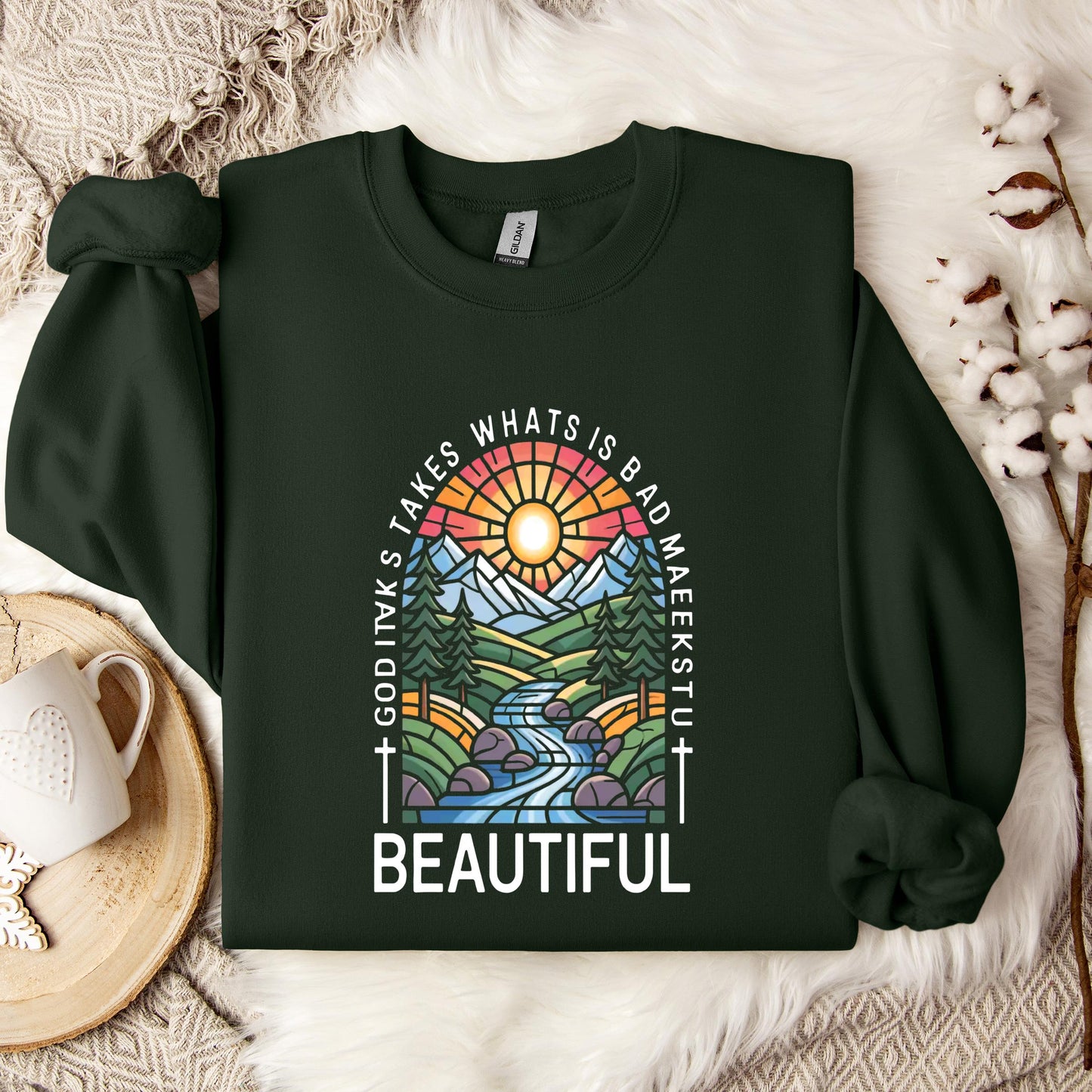 God Takes What Is Broken Makes It Beautiful 01 Sweatshirt