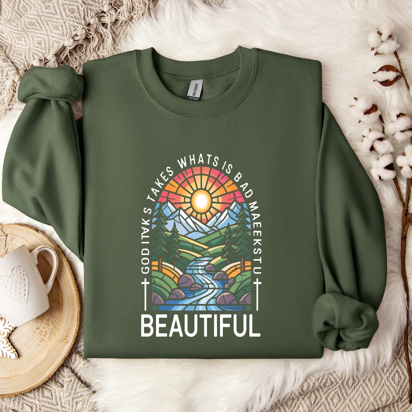 God Takes What Is Broken Makes It Beautiful 01 Sweatshirt