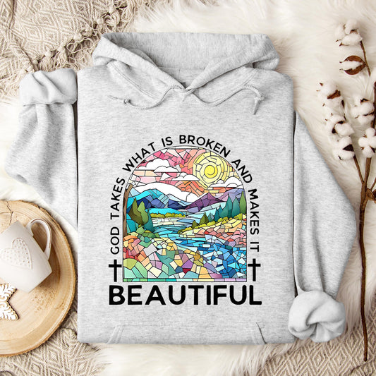 God Takes What Is Broken Makes It Beautiful 02 Hoodie