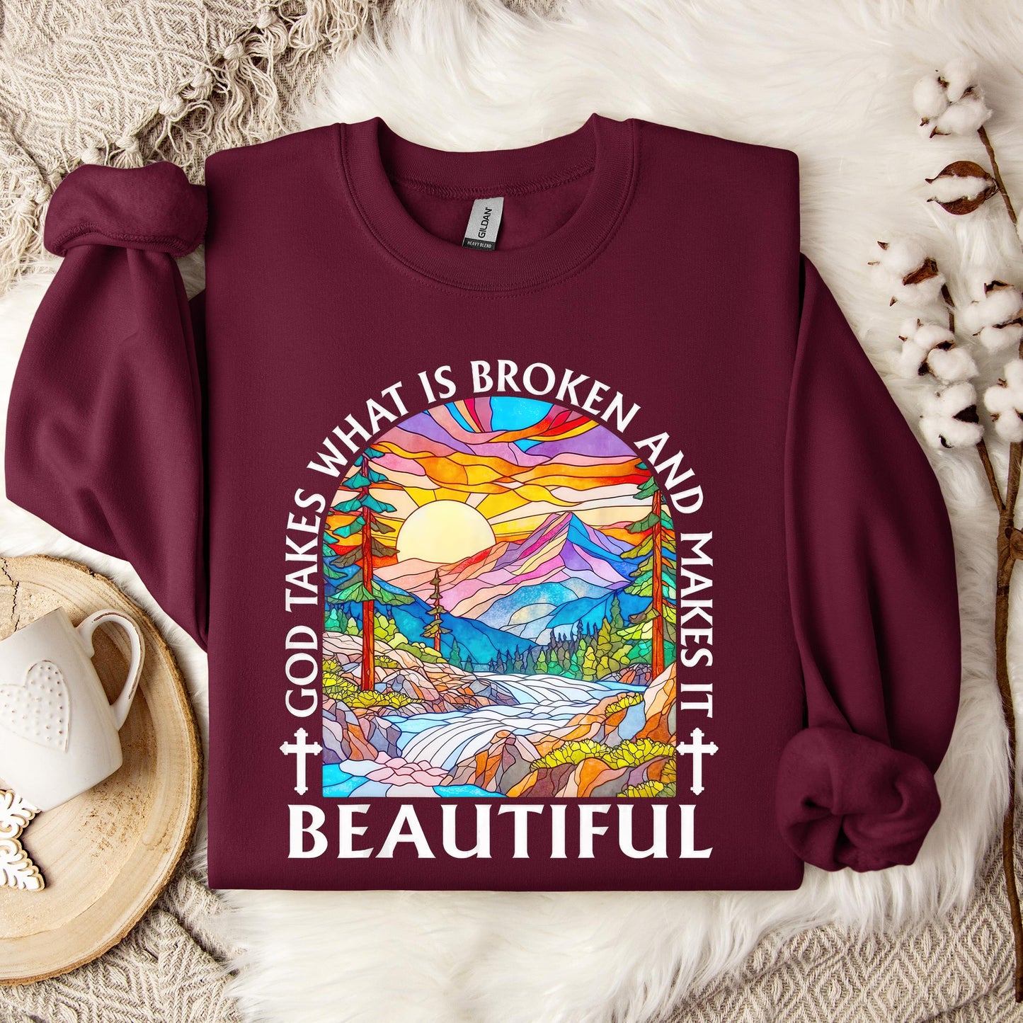 God Takes What Is Broken Makes It Beautiful 03 Sweatshirt