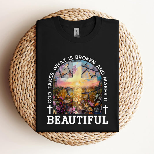 God Takes What Is Broken Makes It Beautiful 04