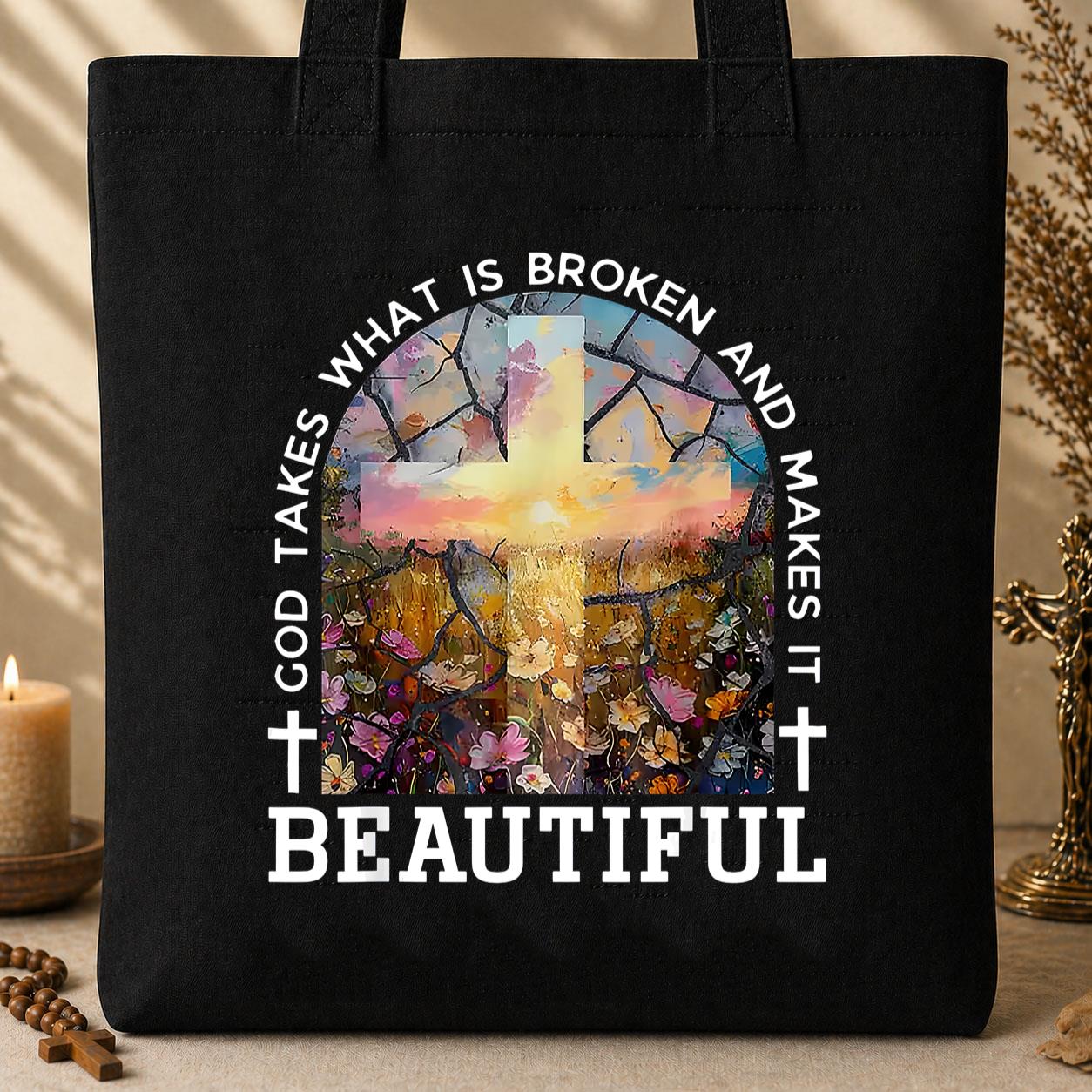 God Takes What Is Broken Makes It Beautiful 04 Tote Bag
