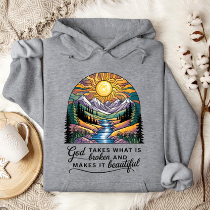 God Takes What Is Broken Makes It Beautiful 05 Hoodie