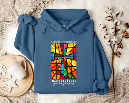 God Turns Broken Pieces Into Masterpieces Hoodie